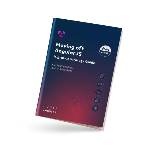 Moving off AngularJS — SaaS migration ebook